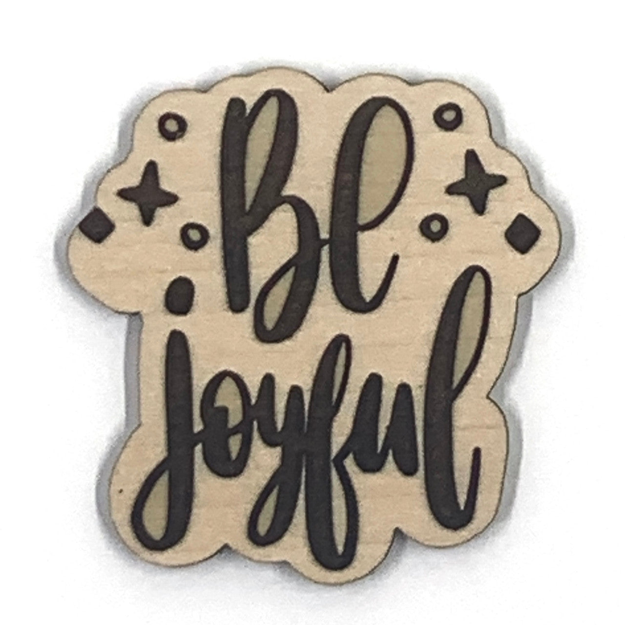 Be Joyful Wooden Embellishment